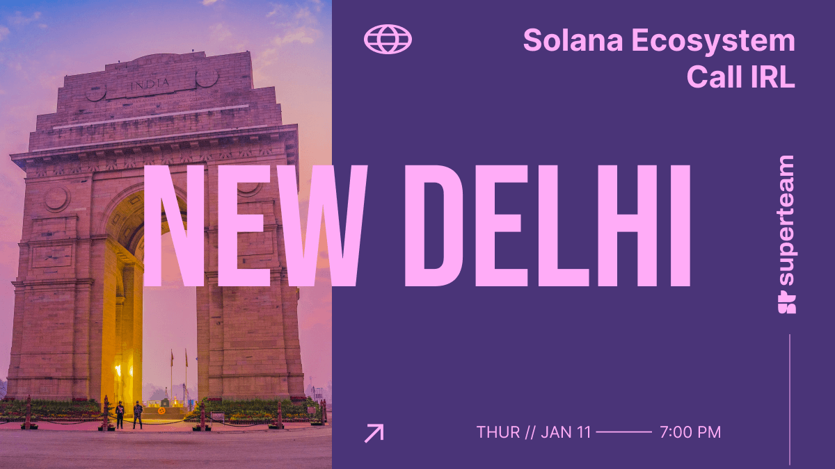 Solana Ecosystem Call IRL - New Delhi, India