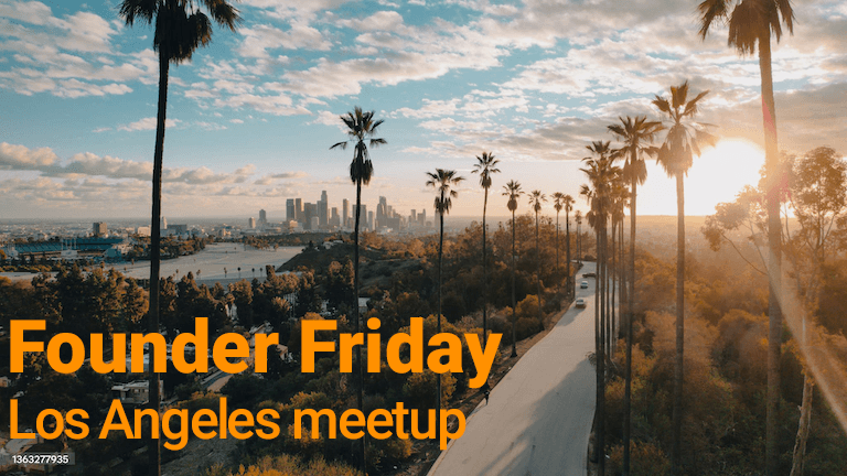 Founder Fridays  Los Angeles