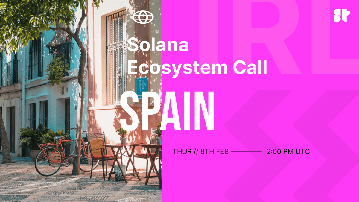 Solana Ecosystem Call IRL - Madrid, Spain