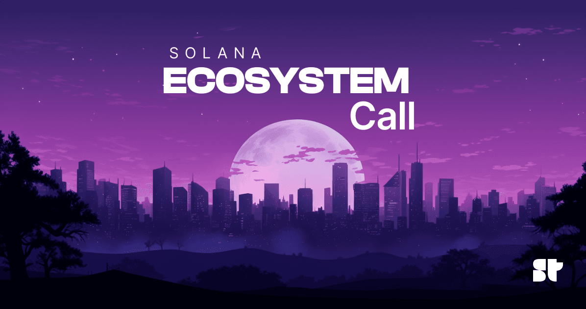 Solana Ecosystem Call