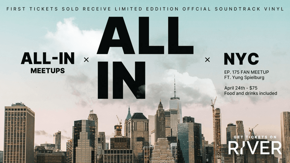 All-In Ep 175 New York City featuring Yung Spielburg ($75 ticketed event)