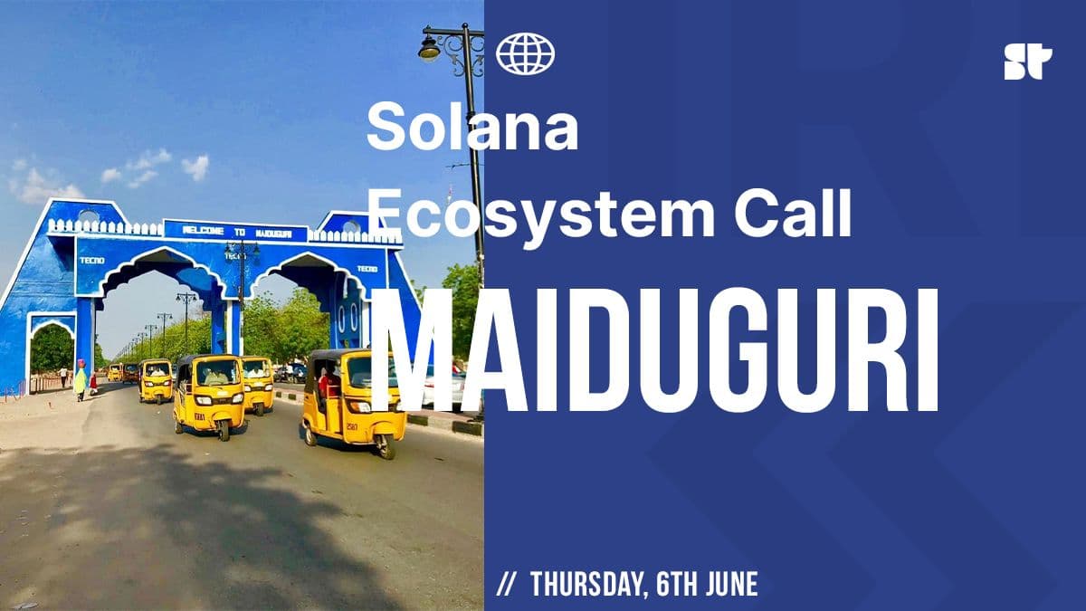 Solana Ecosystem Call -Maiduguri IRL 
