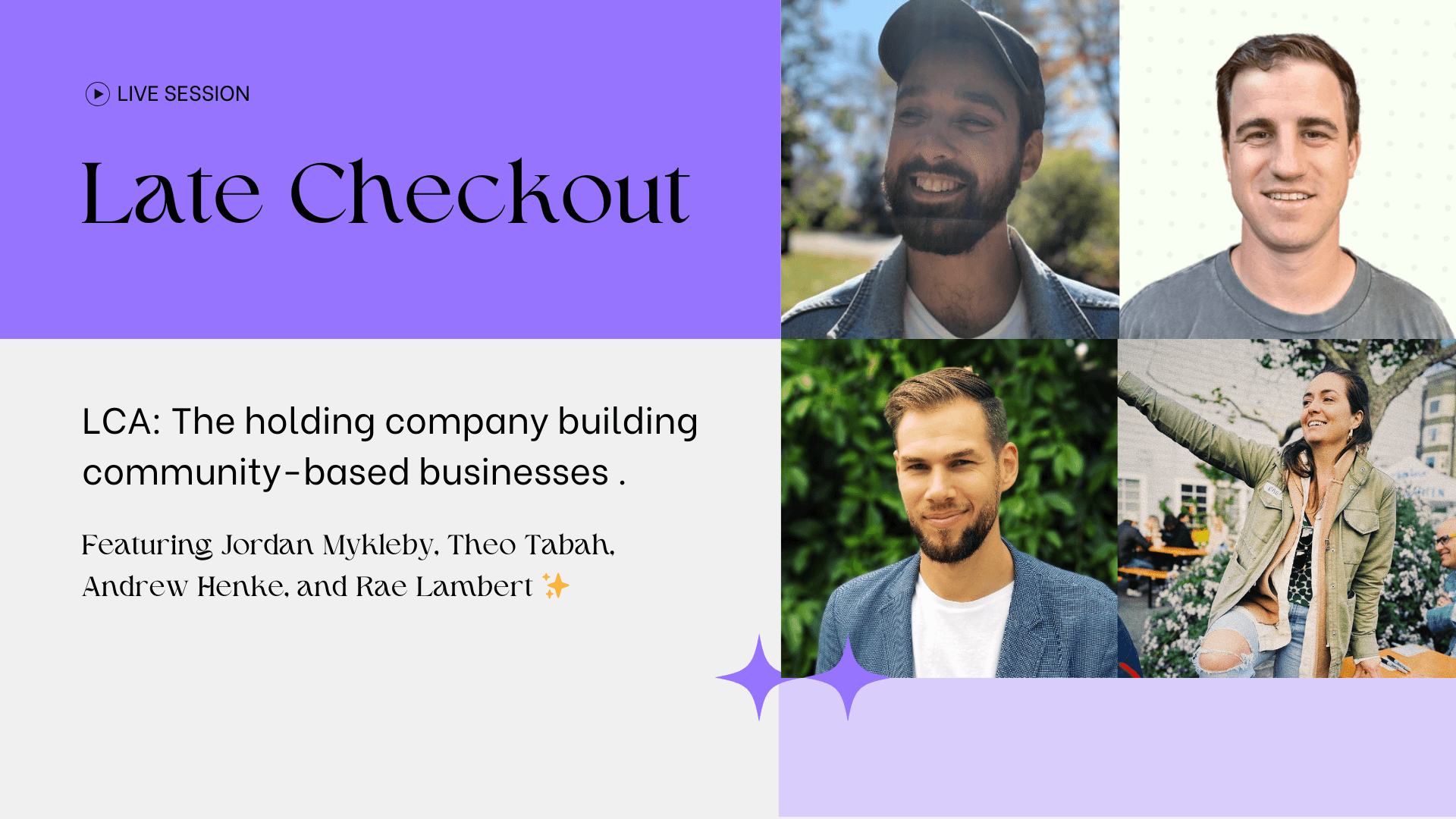 Live Session: Late Checkout — the holding company for community-based businesses
