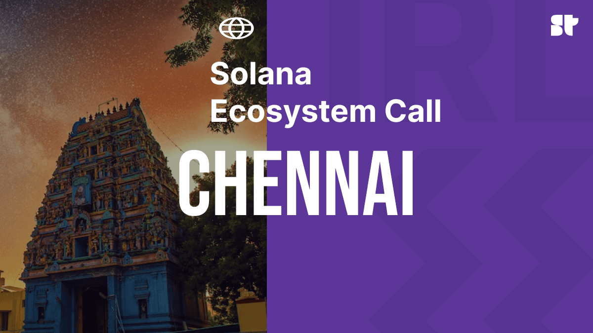 Solana Ecosystem Call IRL - Chennai, India