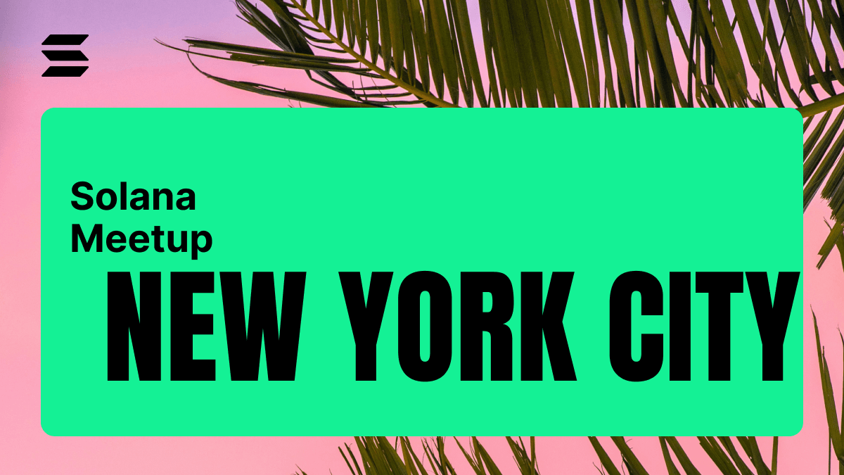 Solana Summer Kickoff: New York City