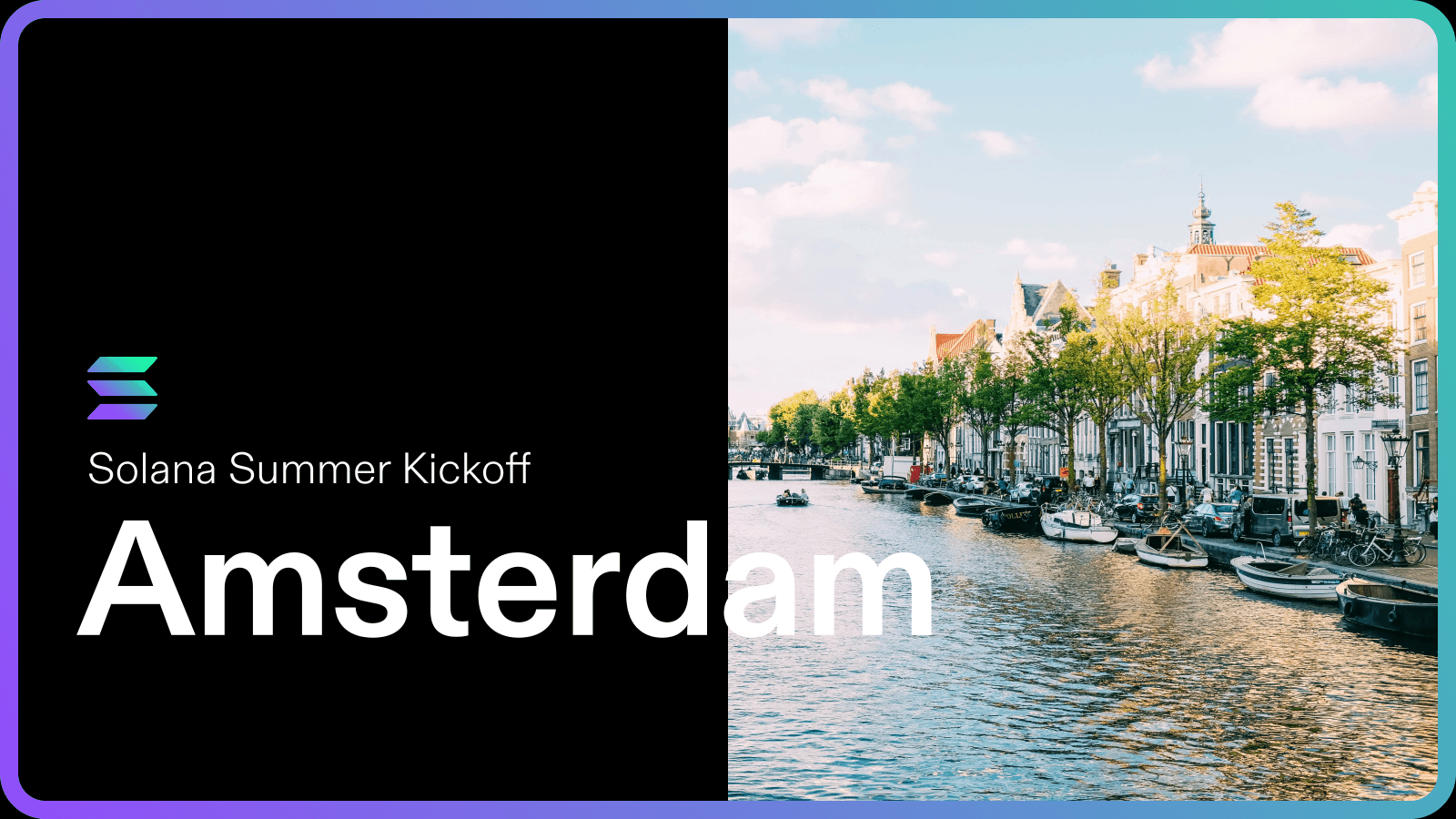 Solana Summer Kickoff:  Amsterdam