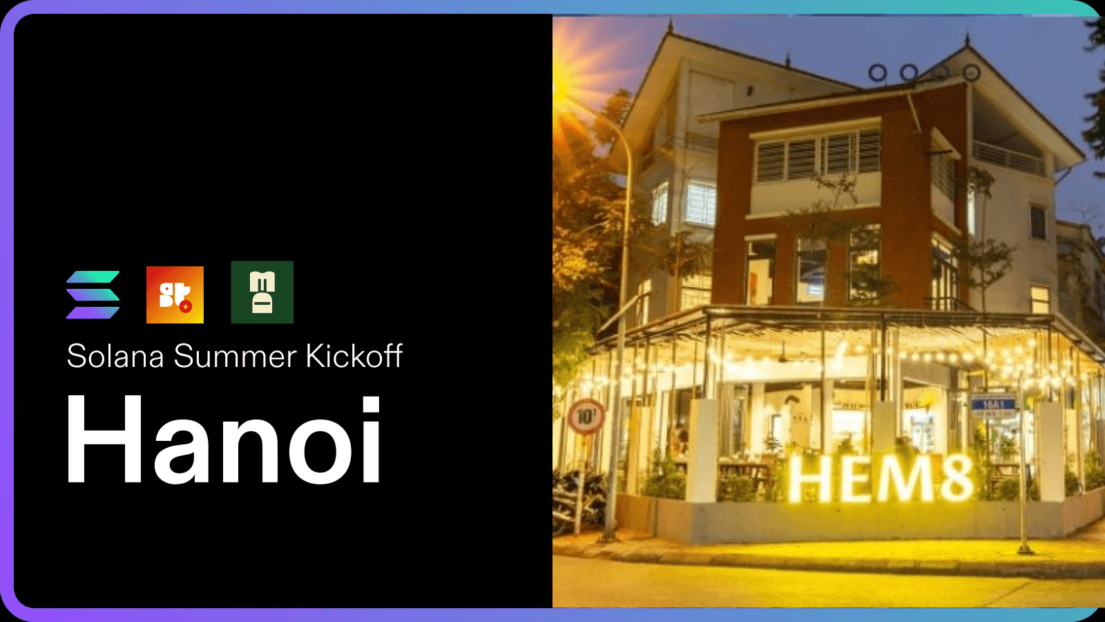 Solana Summer Kickoff: Hanoi, Vietnam