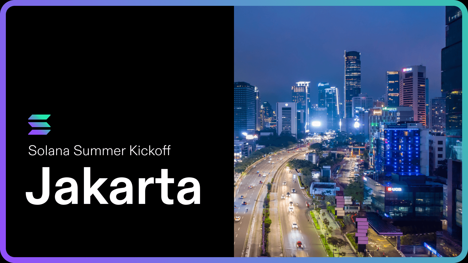 Solana Summer Kickoff: Jakarta, Indonesia