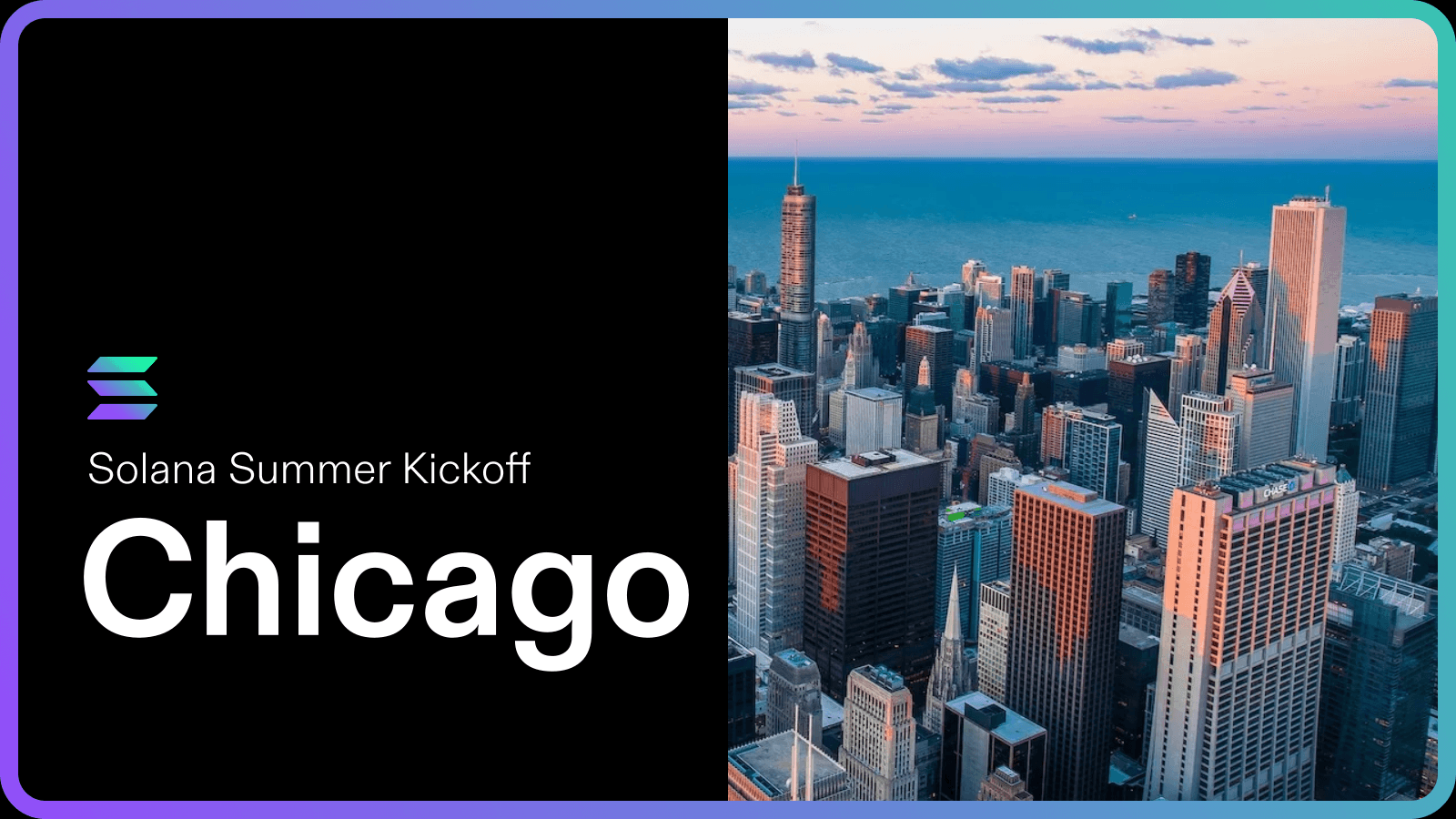 Solana Summer Kickoff: Chicago