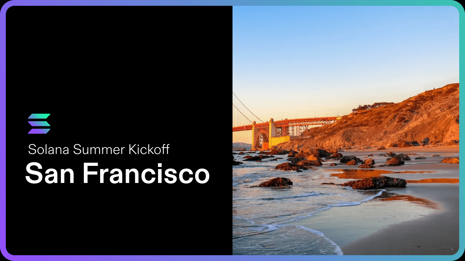 Solana Summer Kickoff: San Francisco
