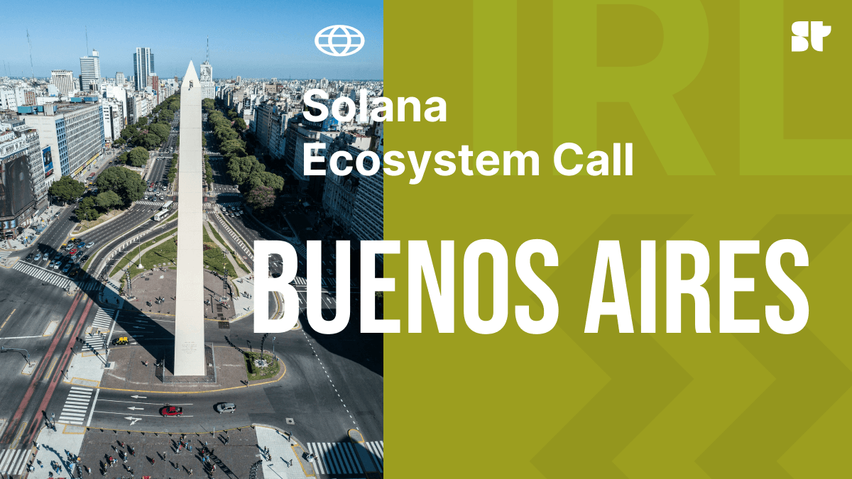 Solana Ecosystem Call IRL - Buenos Aires, Argentina