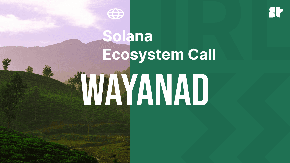 Solana Ecosystem Call - IRL Wayanad