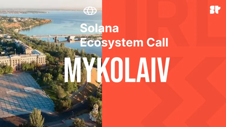 Solana Ecosystem Call IRL - Mykolaiv