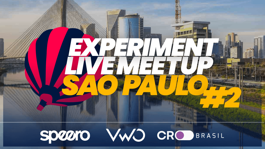 Experiment Live Meetup São Paulo #2