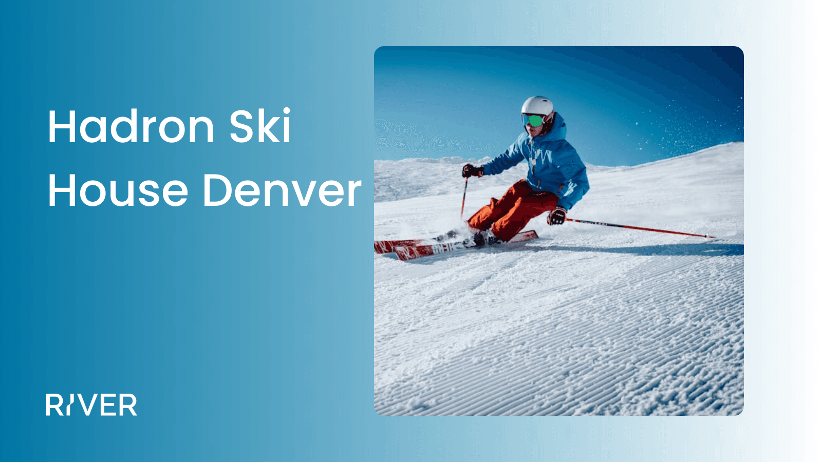 Hadron Ski House Denver