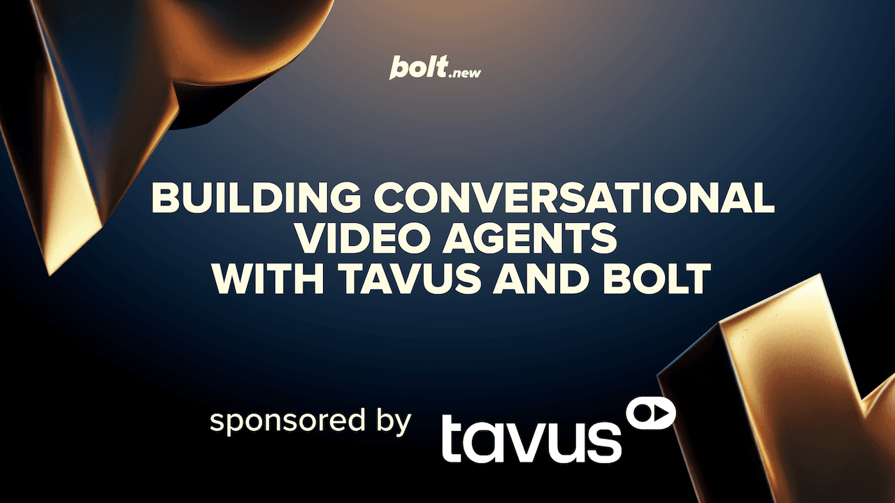 Building Conversational Video Agents with Tavus and Bolt (virtual)