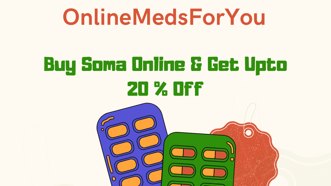Buy Soma Online – Secure Ordering &  U.S. Pharmacy Fulfillment
