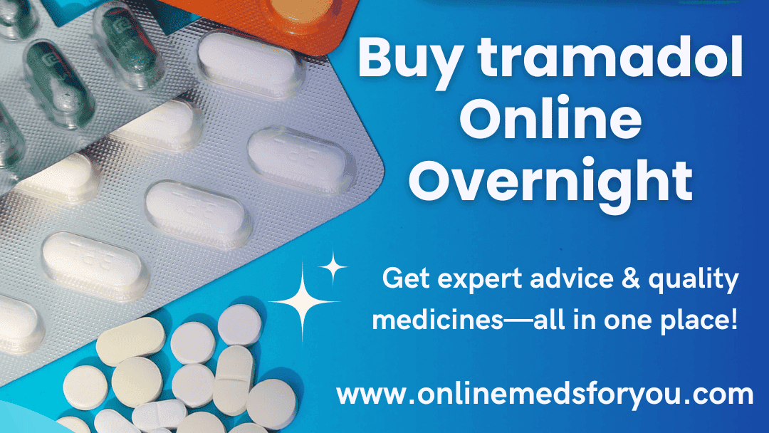 Buy Tramadol Online Safely in the U.S. – Verified Pharmacy Network