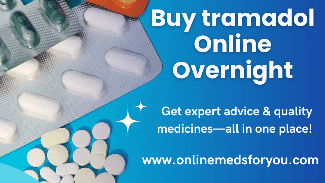 Buy Tramadol Online Consistent Relief for Everyday Pain Management