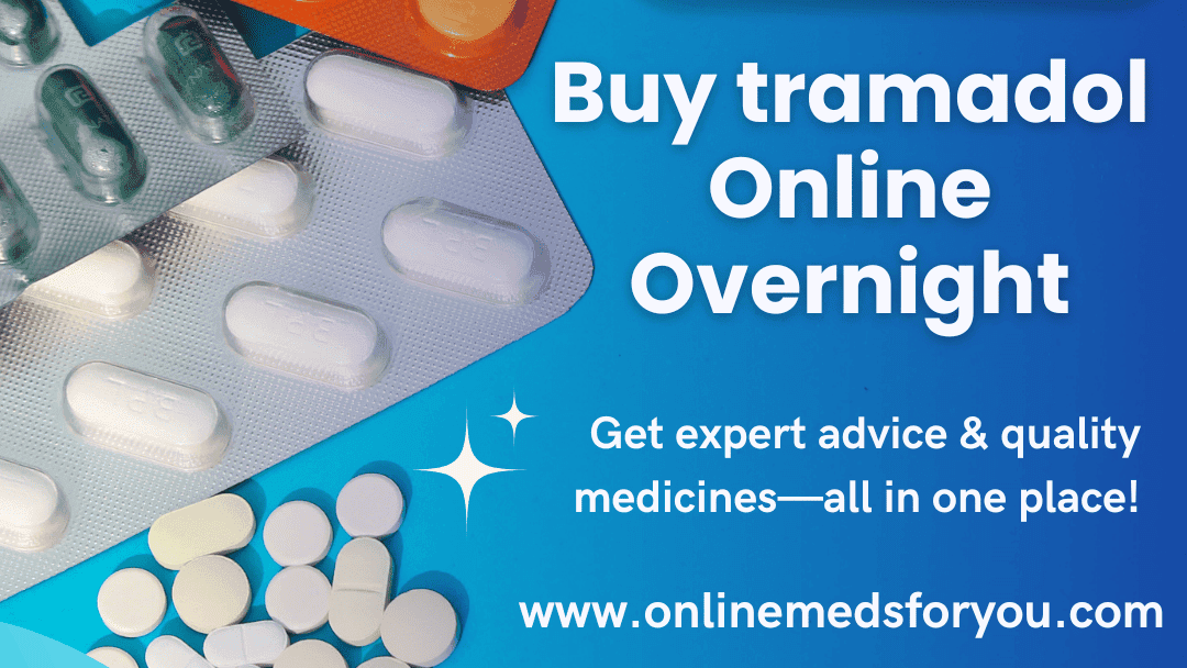 Buy Tramadol 100mg Online – FedEx Domestic Delivery, Trusted Care