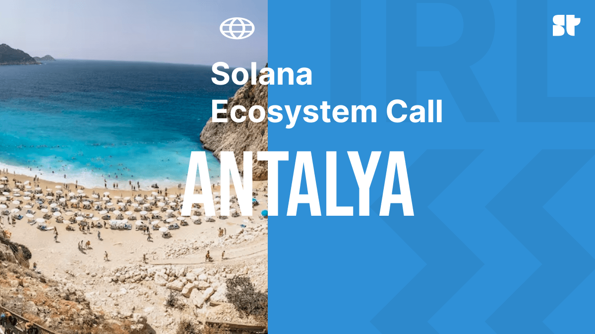 Solana Ekosistem Çağrısı (IRL) - Antalya, Türkiye