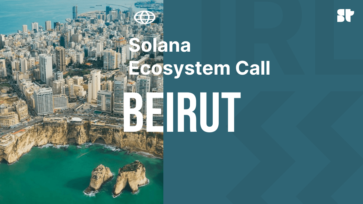 Solana Ecosystem Call IRL - Beirut