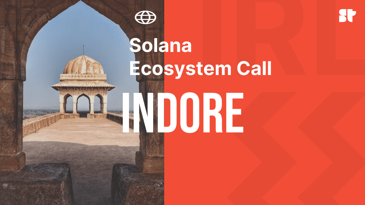 Solana Ecosystem Call IRL - Indore, India