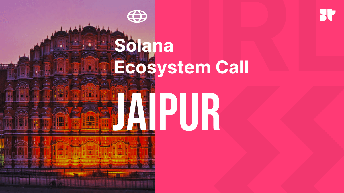 Solana Ecosystem Call IRL - Jaipur, India