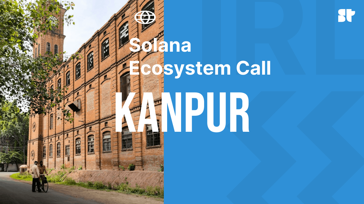 Solana Ecosystem Call IRL - Kanpur
