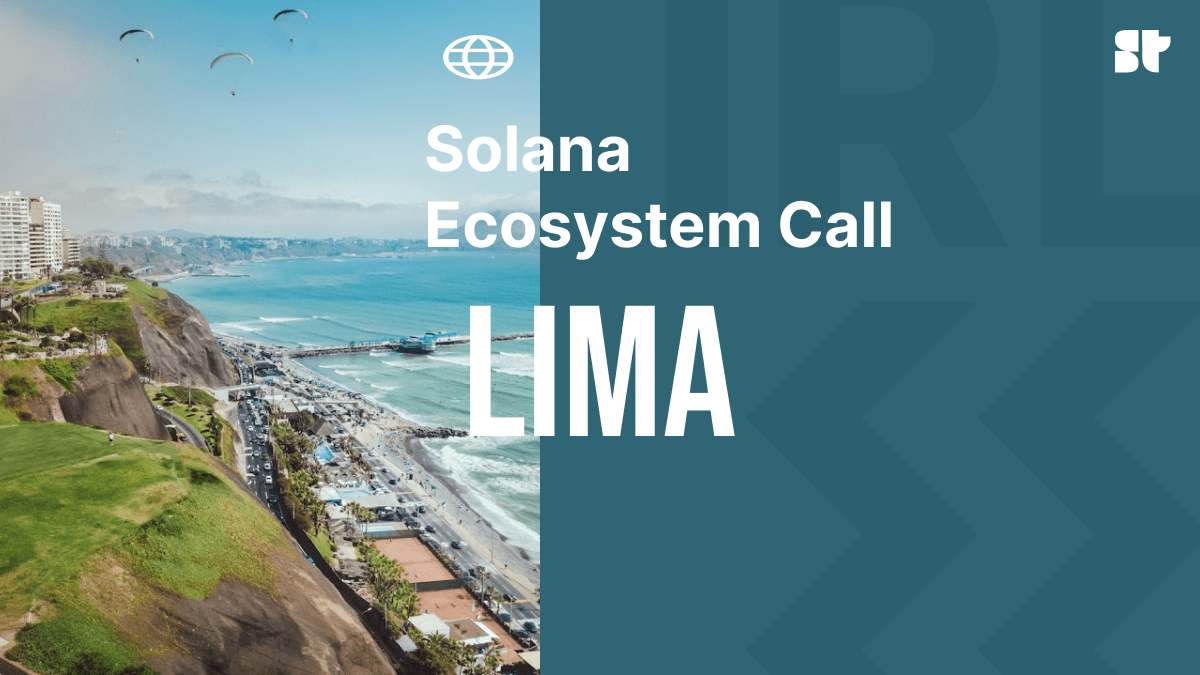Solana Ecosystem Call IRL - Lima Peru