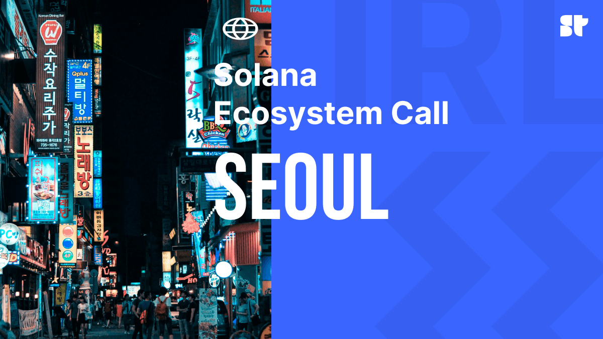 Solana Ecosystem Call IRL - Seoul