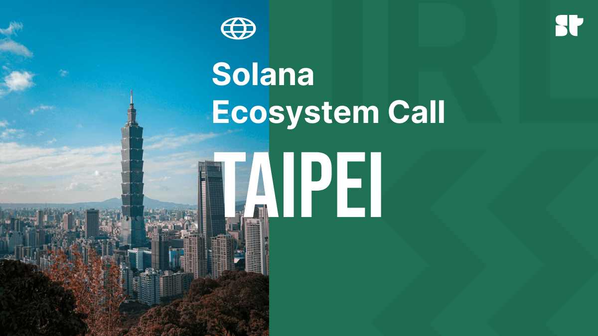 Solana Ecosystem Call IRL - Taipei