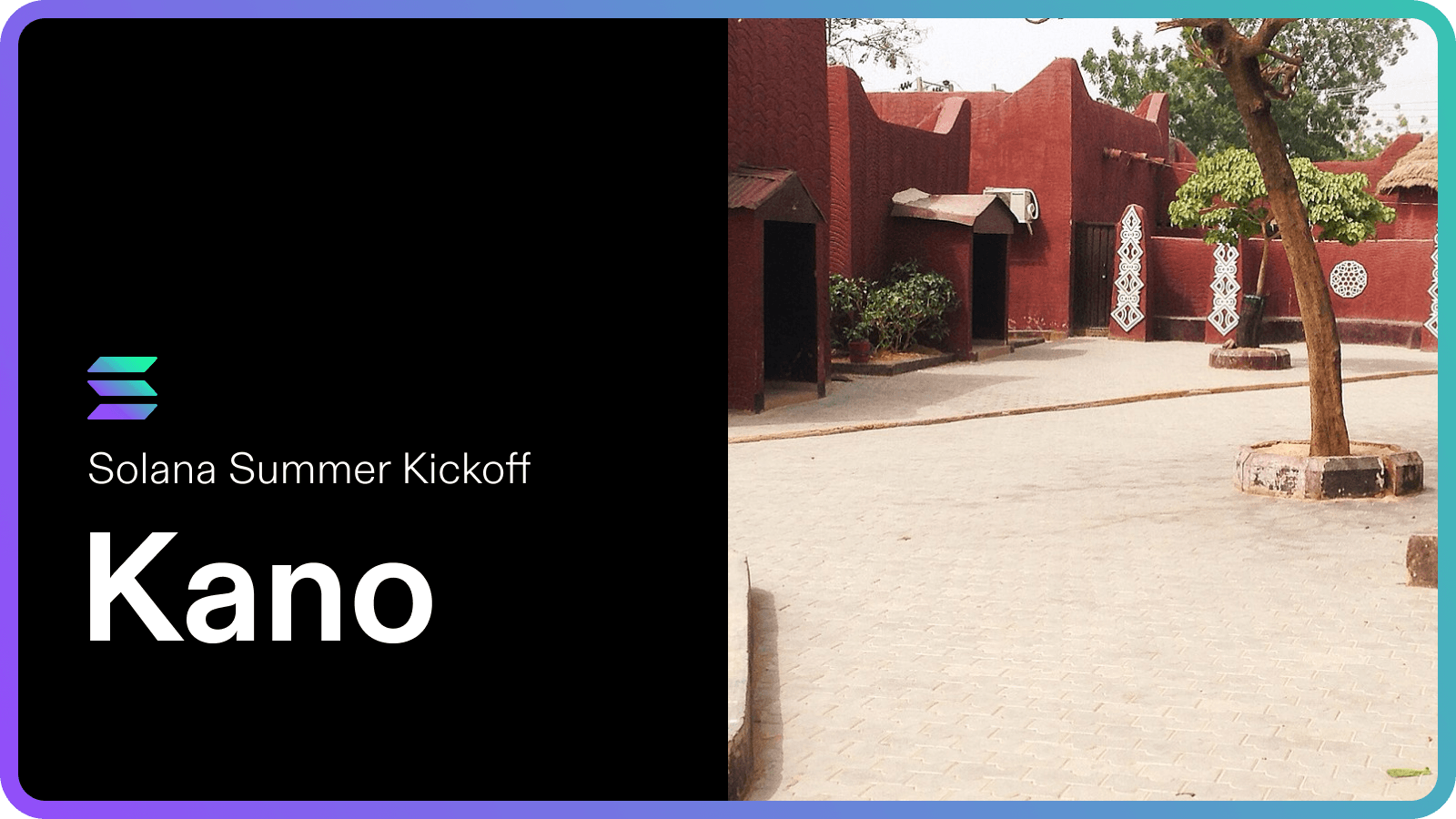 TheSolBuilder: Kano, Nigeria