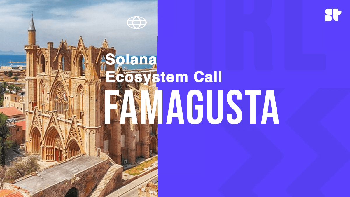 Solana Ecosystem Call IRL - Famagusta KKTC/ Cyprus, Turkey