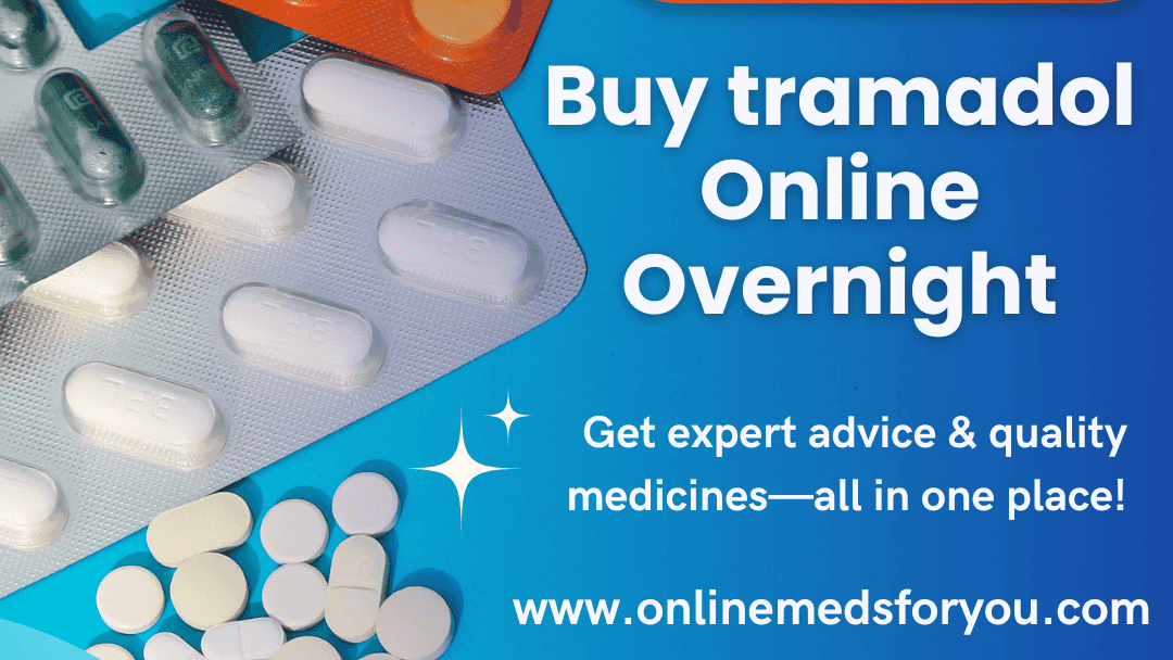 Buy Tramadol Online Dependable Comfort for Daily Pain Relief