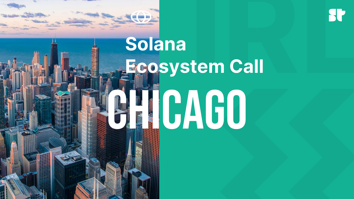 Solana Ecosystem Call IRL - Chicago