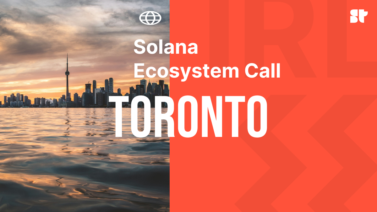 Solana Ecosystem Call IRL - Toronto