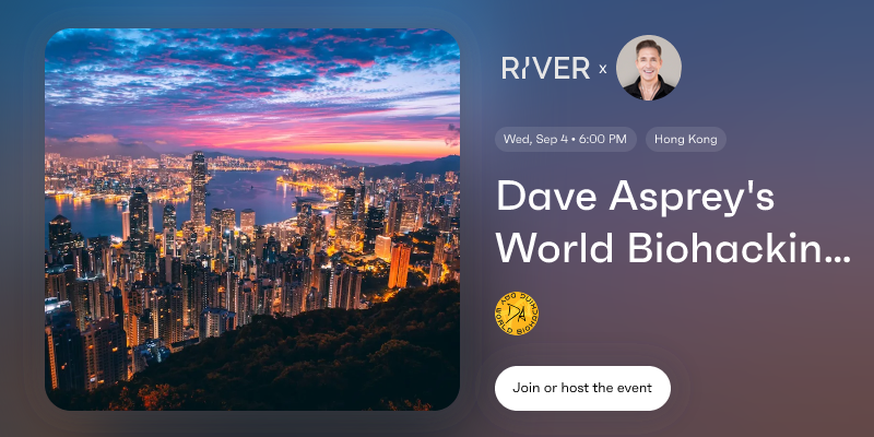 Dave Asprey's World Biohacking Day - Hong Kong