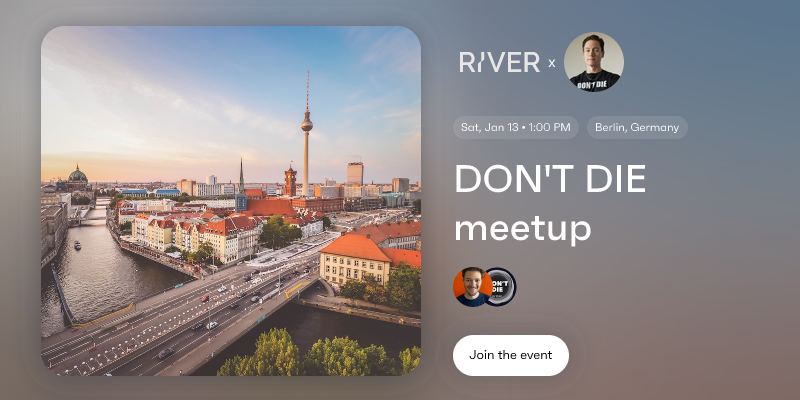 DON'T DIE meetup Berlin, Germany