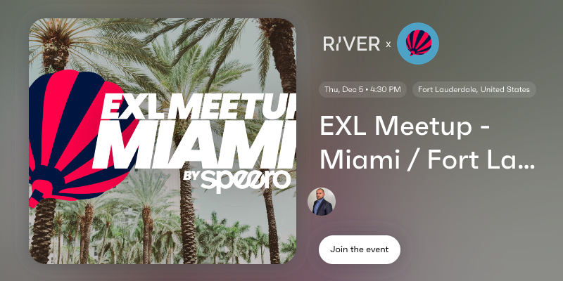 EXL Meetup - Miami / Fort Lauderdale