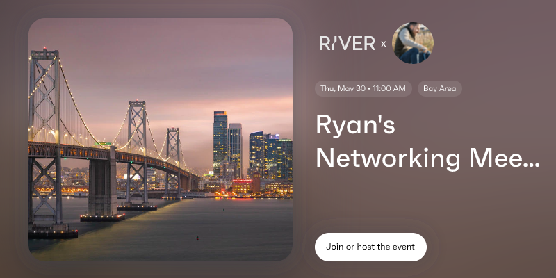 Ryan's Networking Meetups Bay Area, USA