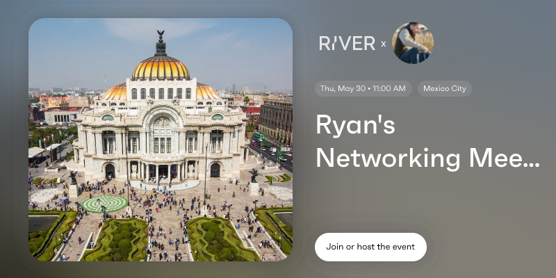 Ryan's Networking Meetups Mexico City